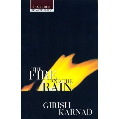 The Fire And The Rain By Girish Karnad Ebook